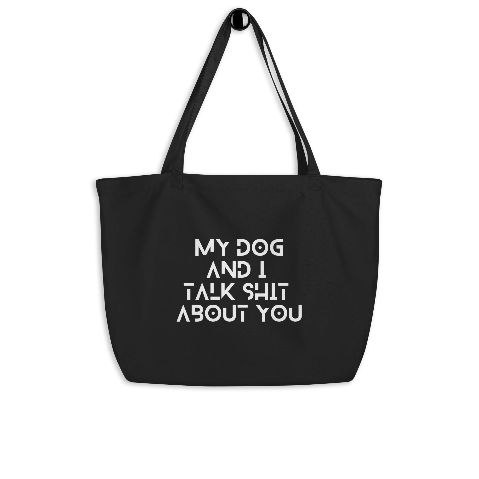 My Dog And I Talk About You Tote Bag