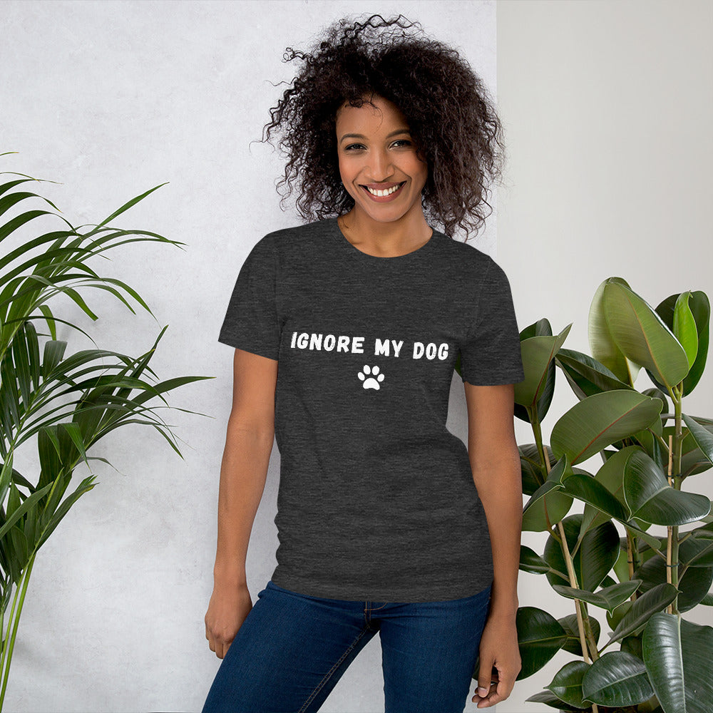 Ignore My Dog Women's T-Shirt