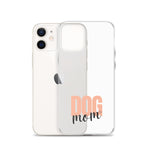 Dog Mom Clear iPhone Case