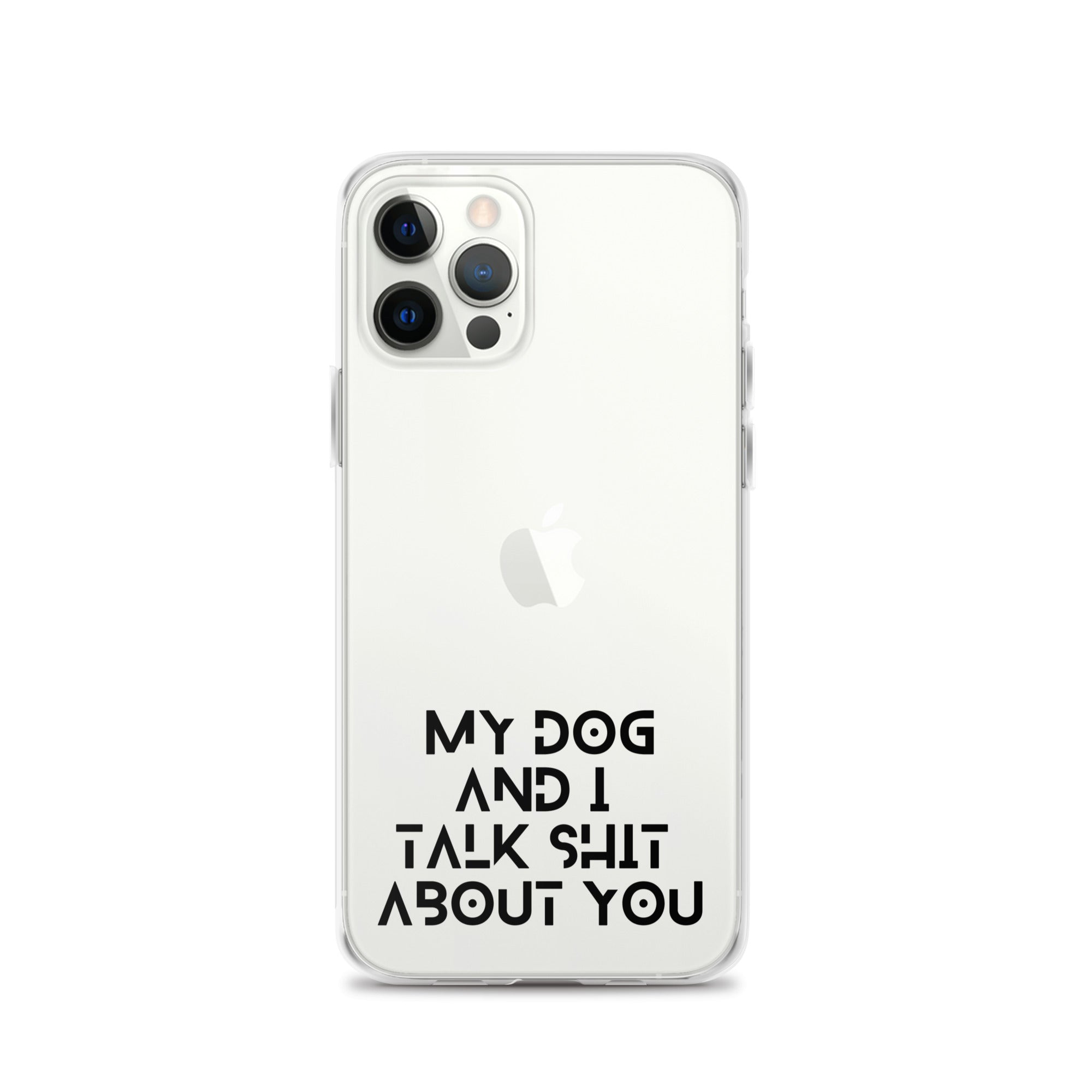 My Dog And I Talk About You iPhone Case