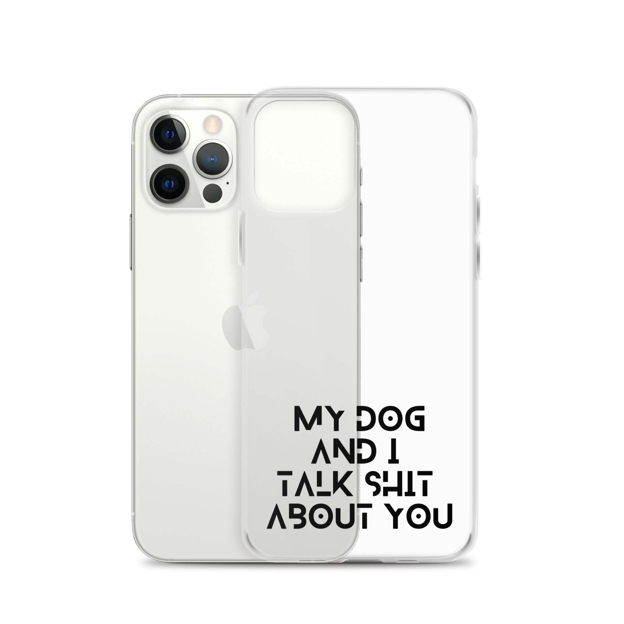 My Dog And I Talk About You iPhone Case