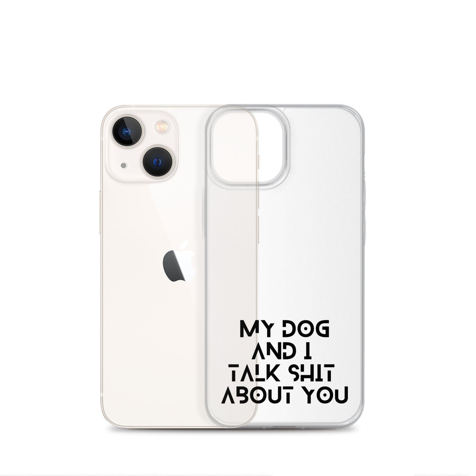 My Dog And I Talk About You iPhone Case