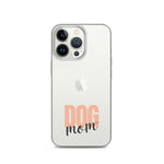Dog Mom Clear iPhone Case