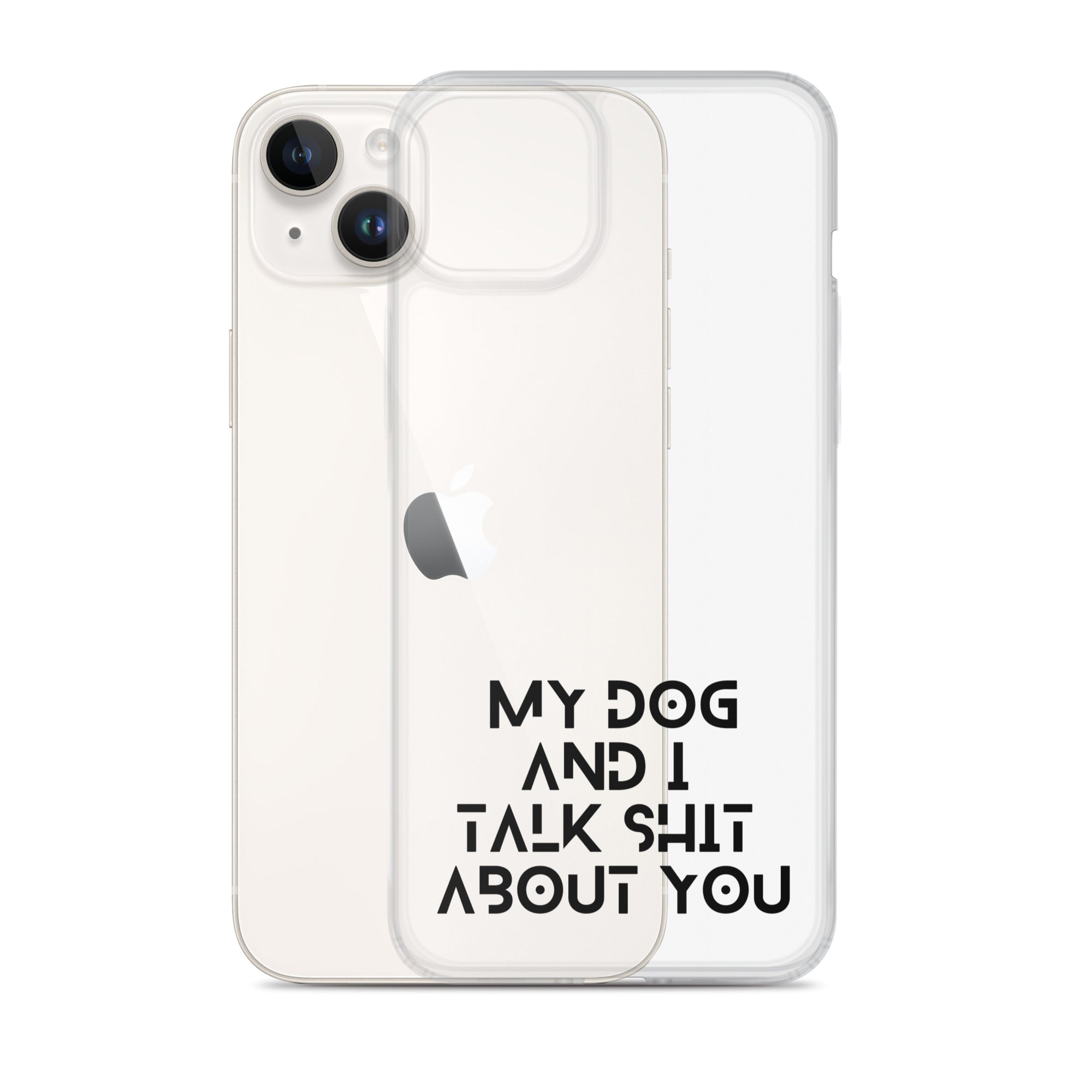 My Dog And I Talk About You iPhone Case