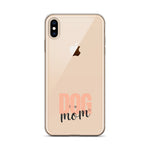 Dog Mom Clear iPhone Case