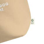 Tell Your Dog I Said Hi Organic Tote Bag